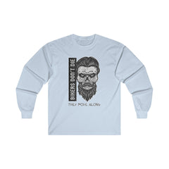 Bikers Don't Die They Move Along - Long-Sleeve Tee - Witty Twisters Fashions