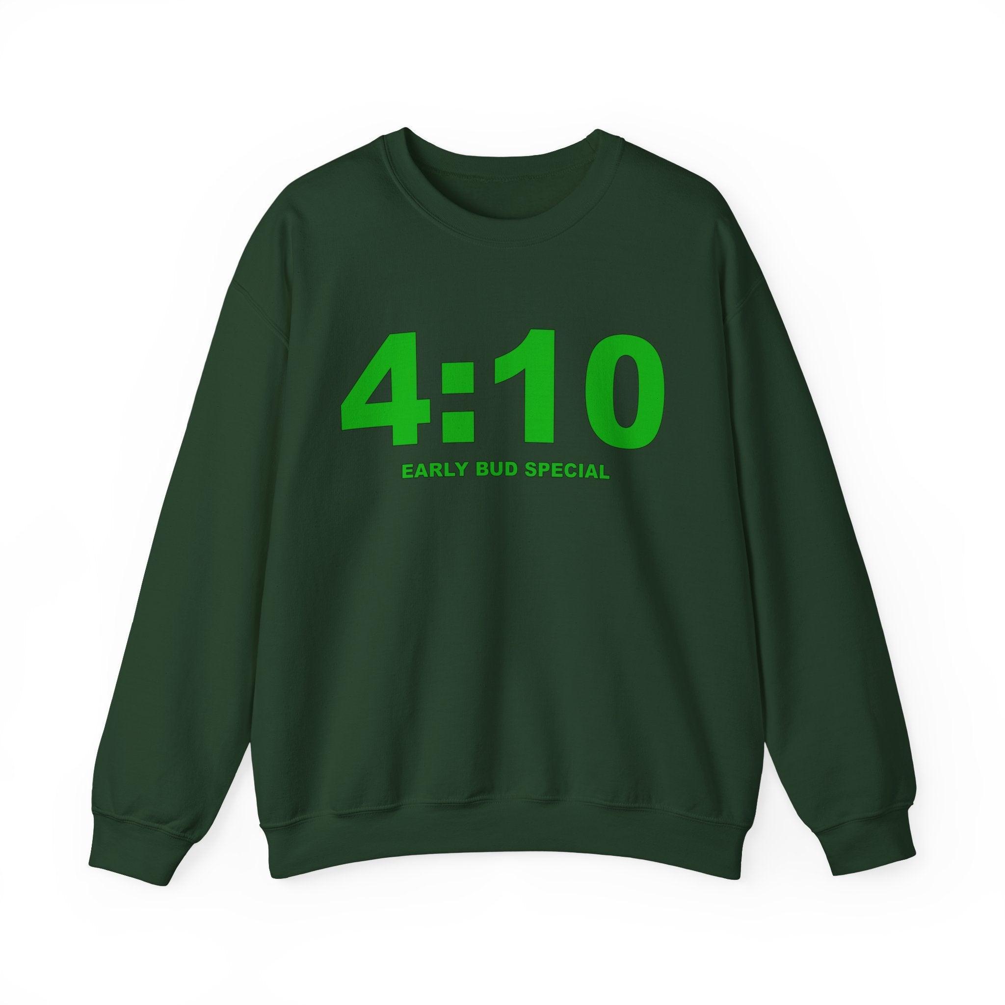 4:10 Early Bud Special - Sweatshirt - Witty Twisters Fashions