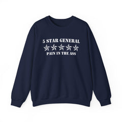 5 Star General Pain In The Ass - Sweatshirt - Witty Twisters Fashions