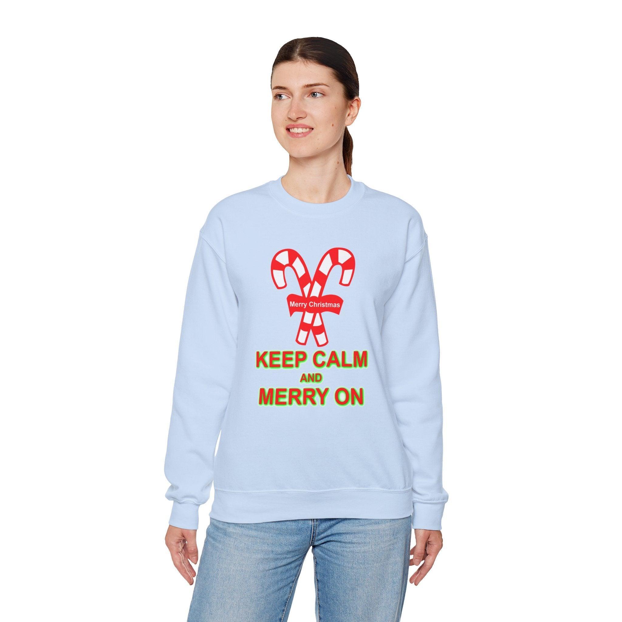 Keep Calm and Merry On - Sweatshirt - Witty Twisters Fashions