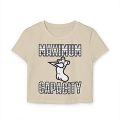 Maximum Capacity - Women's Baby Tee - Witty Twisters Fashions