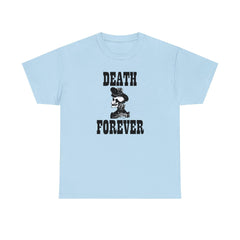 Death Forever - T-Shirt - Witty Twisters Fashions