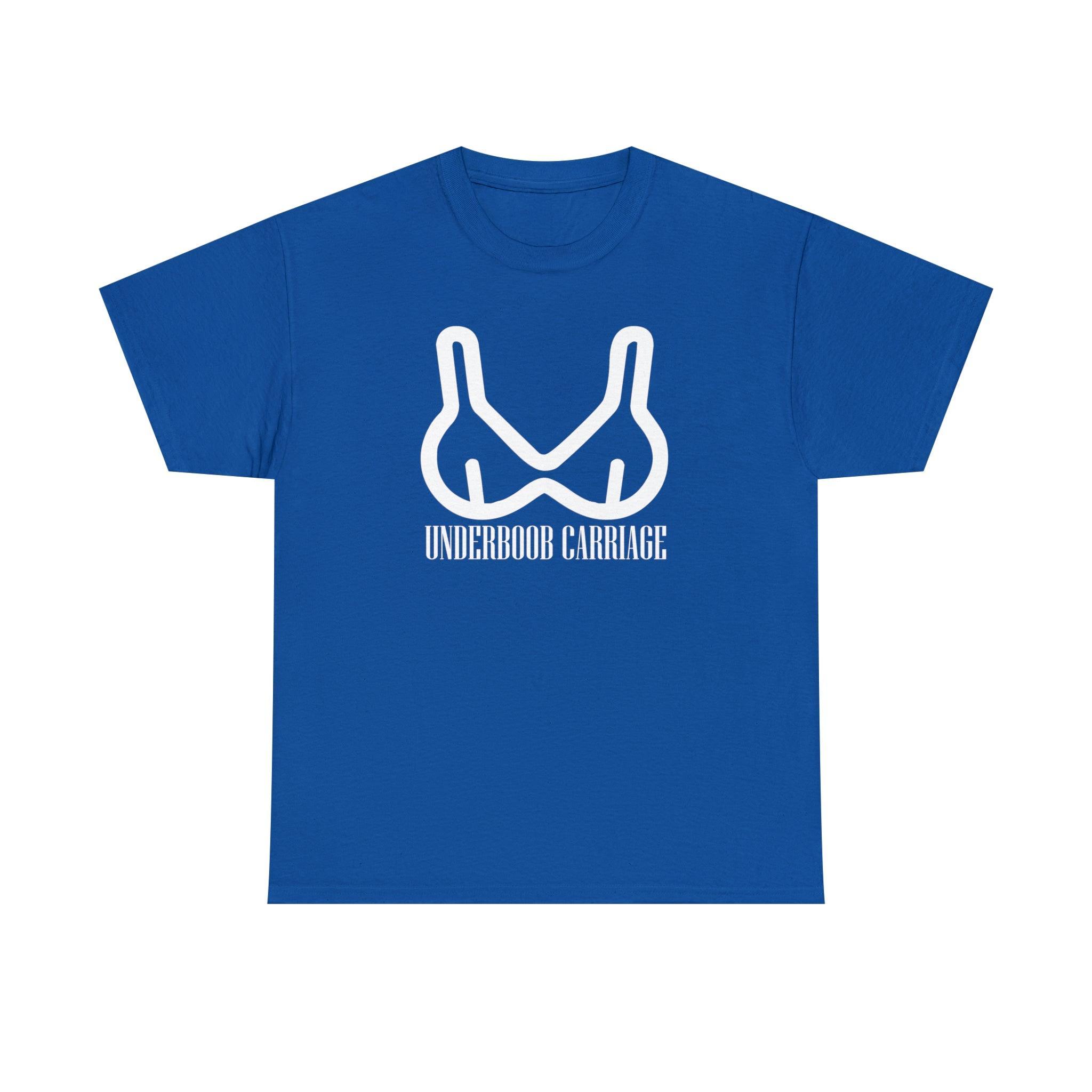 Underboob Carriage - T-Shirt - Witty Twisters Fashions