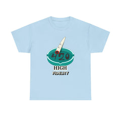 420 High Fidelity - T-Shirt - Witty Twisters Fashions
