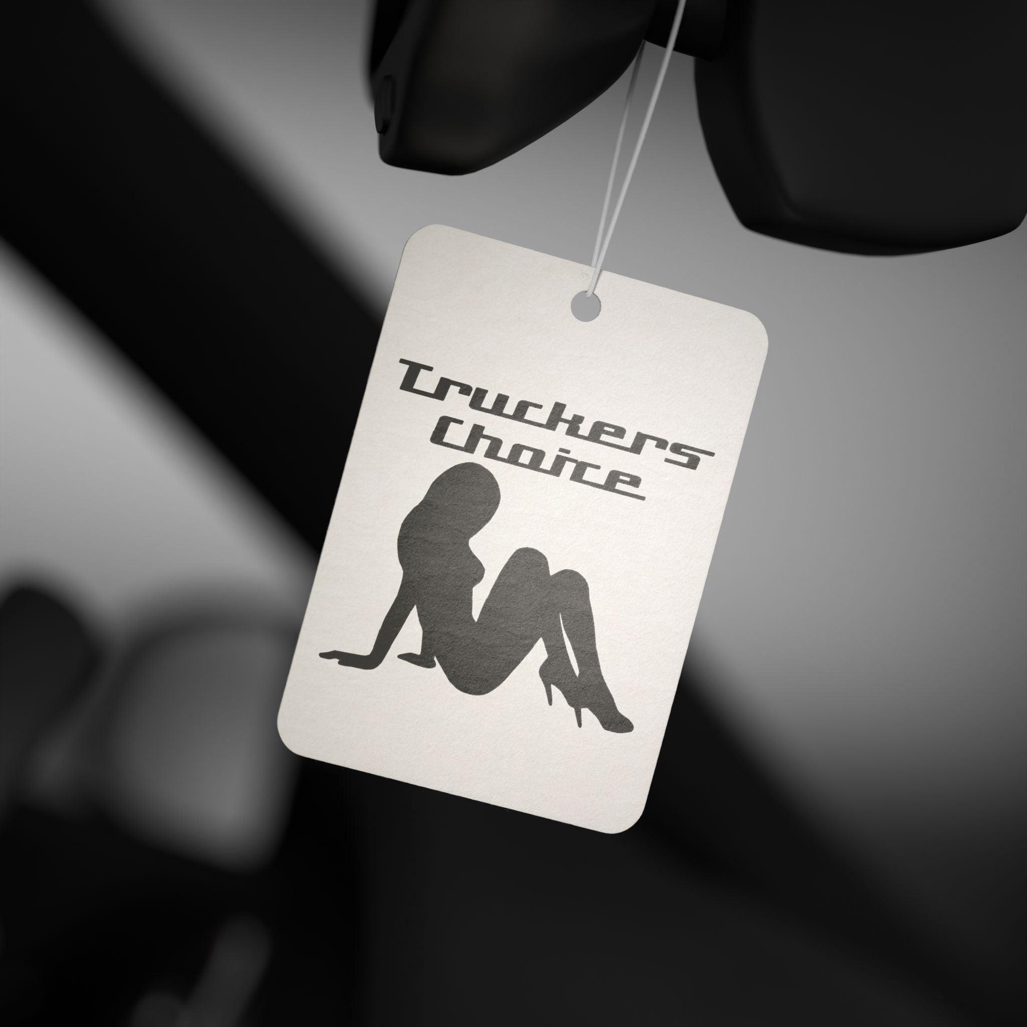 Truckers Choice - Vehicle Air Freshener - Witty Twisters Fashions