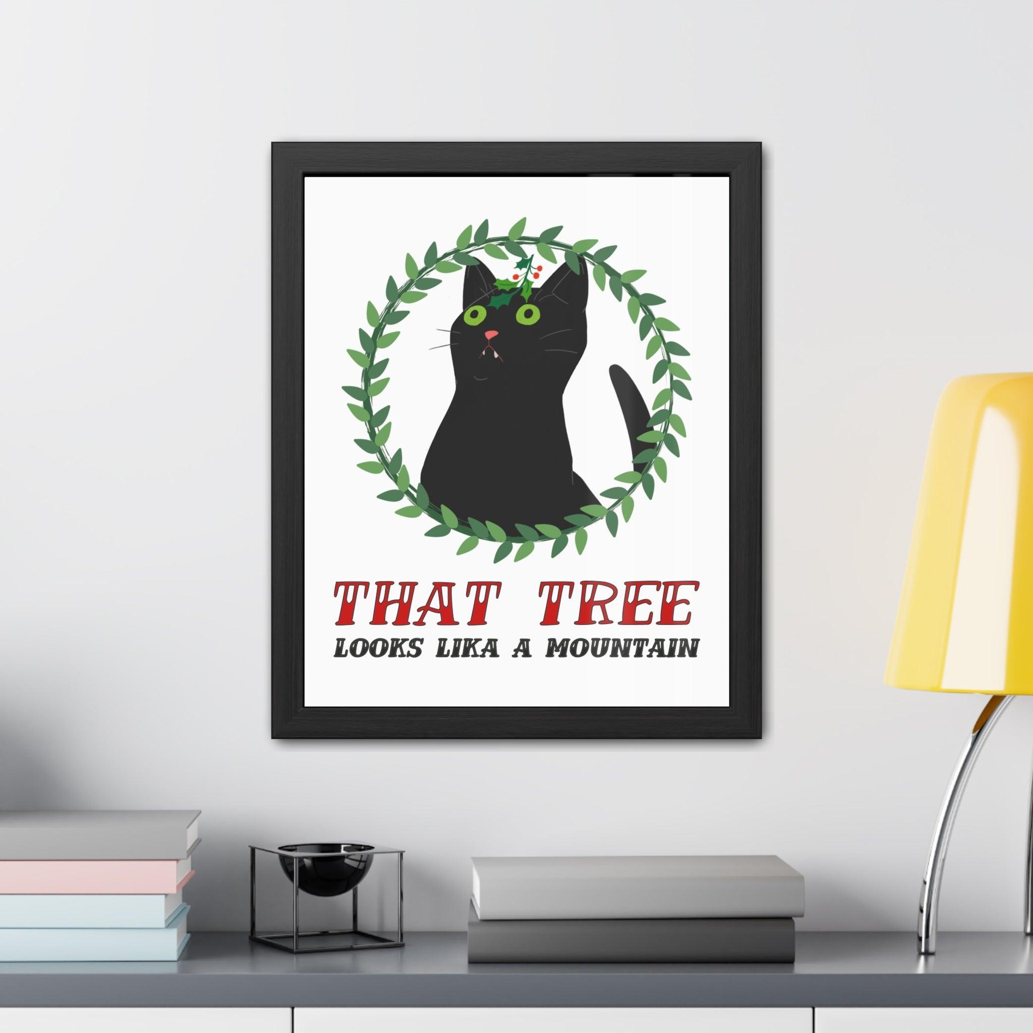 That Tree Looks Like A Mountain - Framed Poster - Witty Twisters Fashions