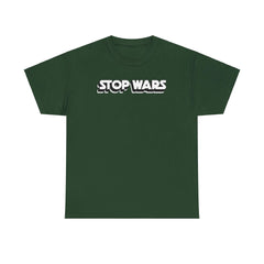 Stop Wars - T-Shirt - Witty Twisters Fashions