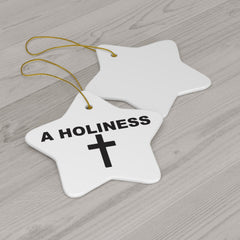 A Holiness - Ceramic Ornaments - Witty Twisters Fashions