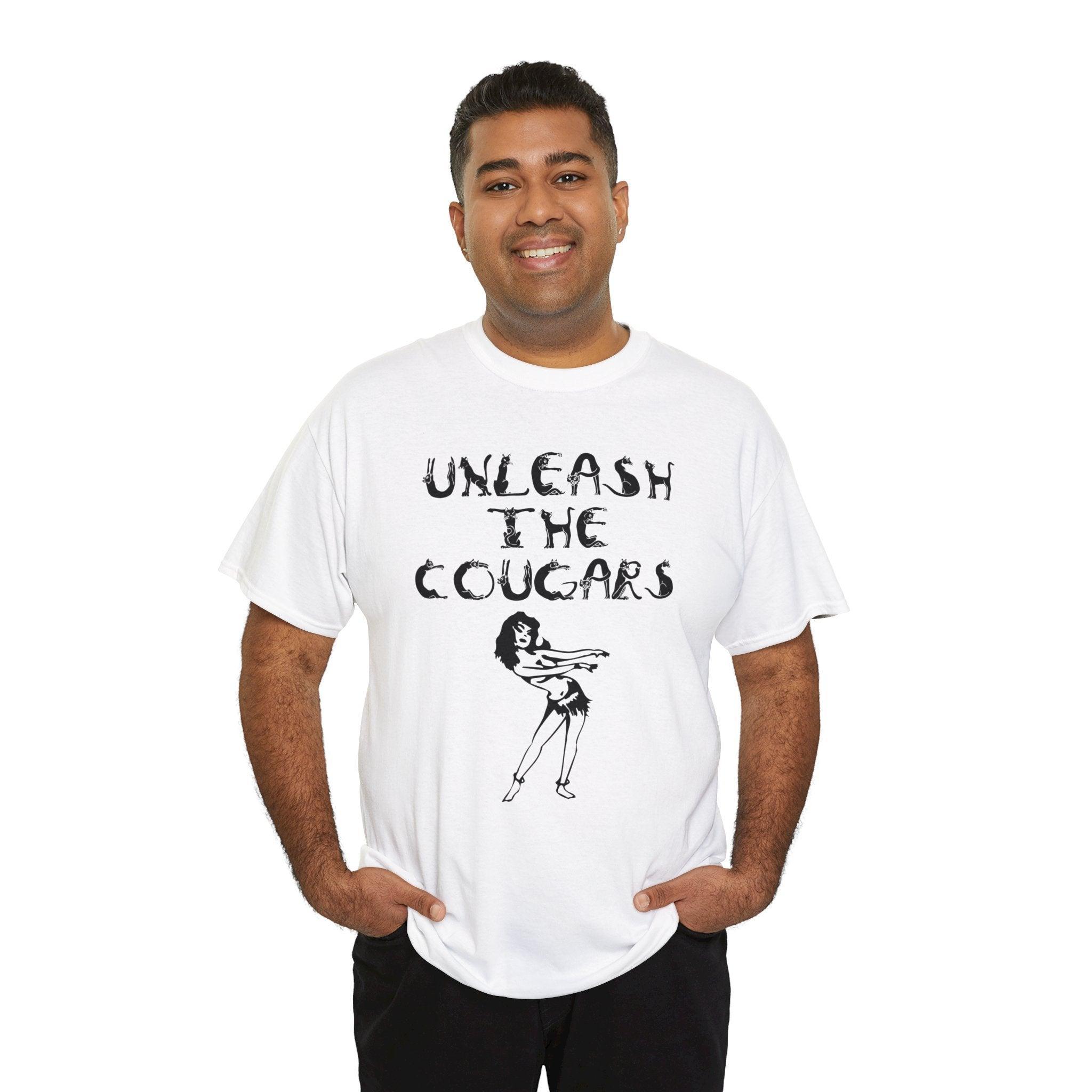 Unleash The Cougars - T-Shirt - Witty Twisters Fashions