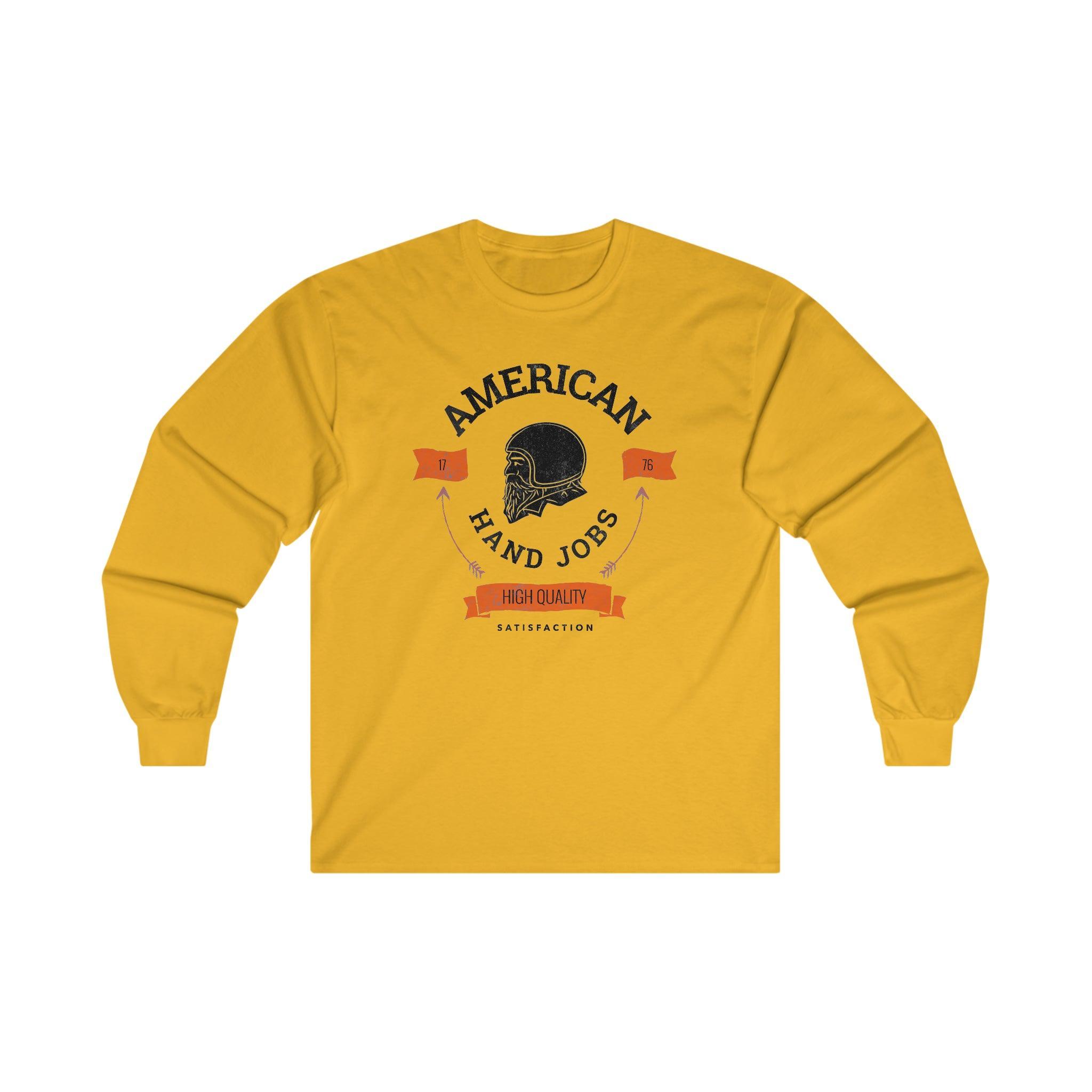 American Hand Jobs High Quality Satisfaction - Long-Sleeve Tee - Witty Twisters Fashions