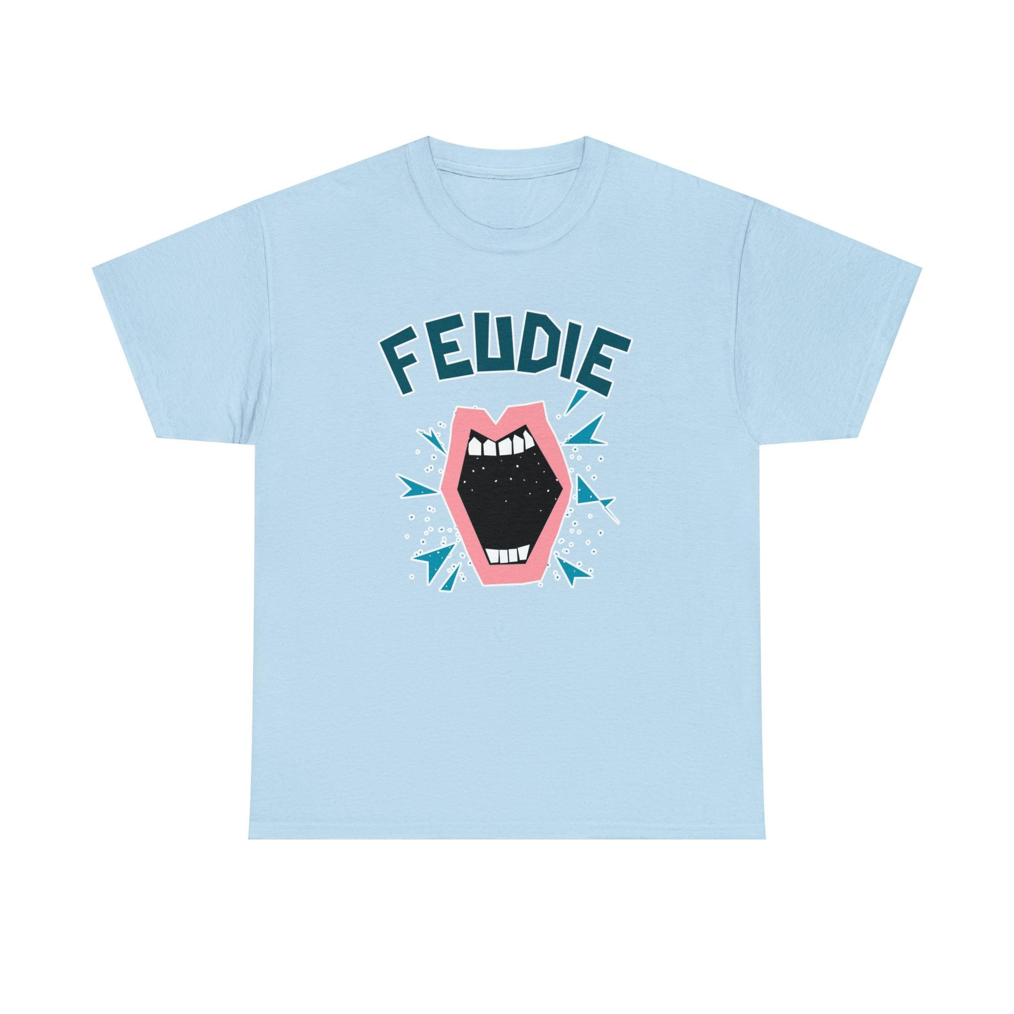 Feudie - T-Shirt - Witty Twisters Fashions