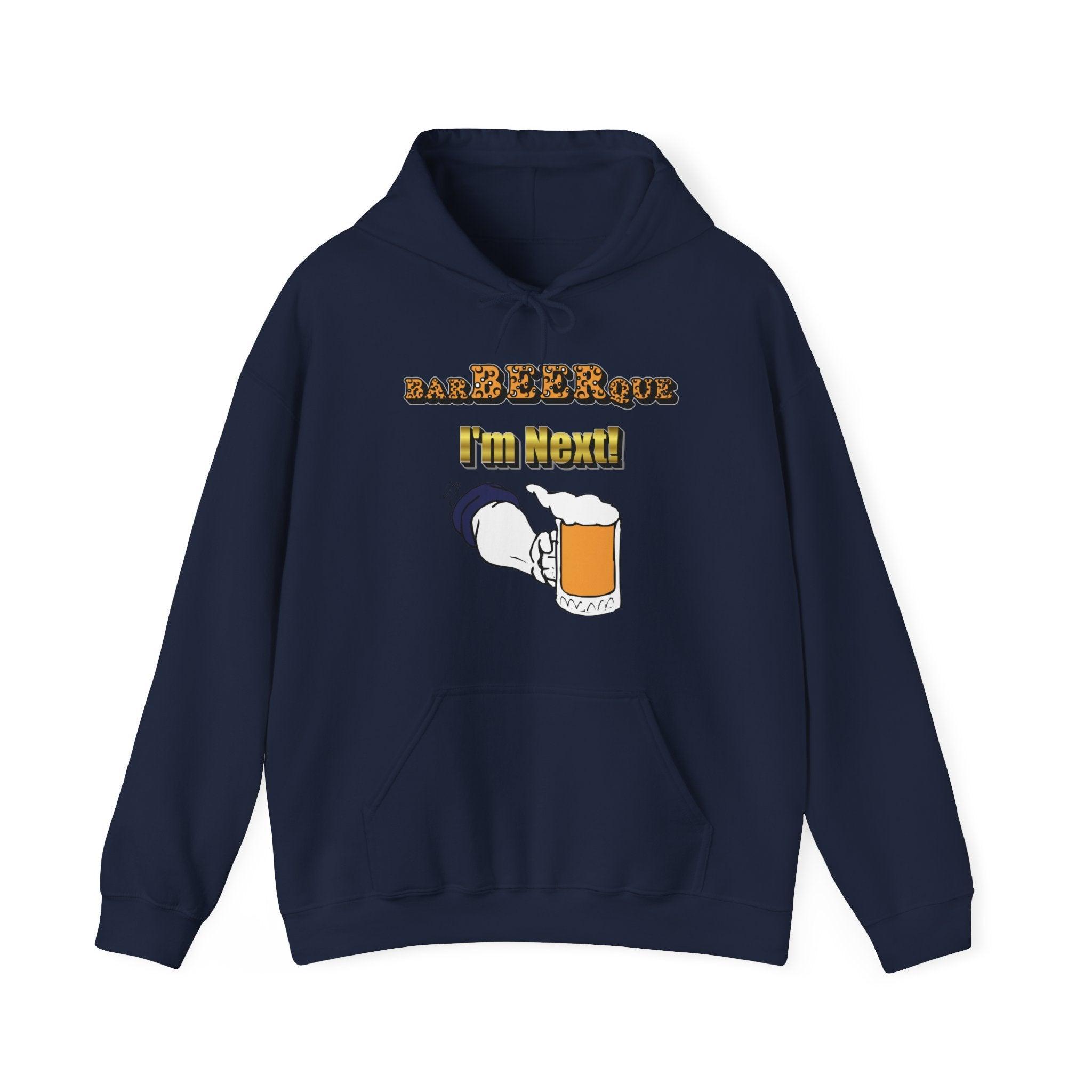 BarBeerQue I'm Next - Hoodie - Witty Twisters Fashions