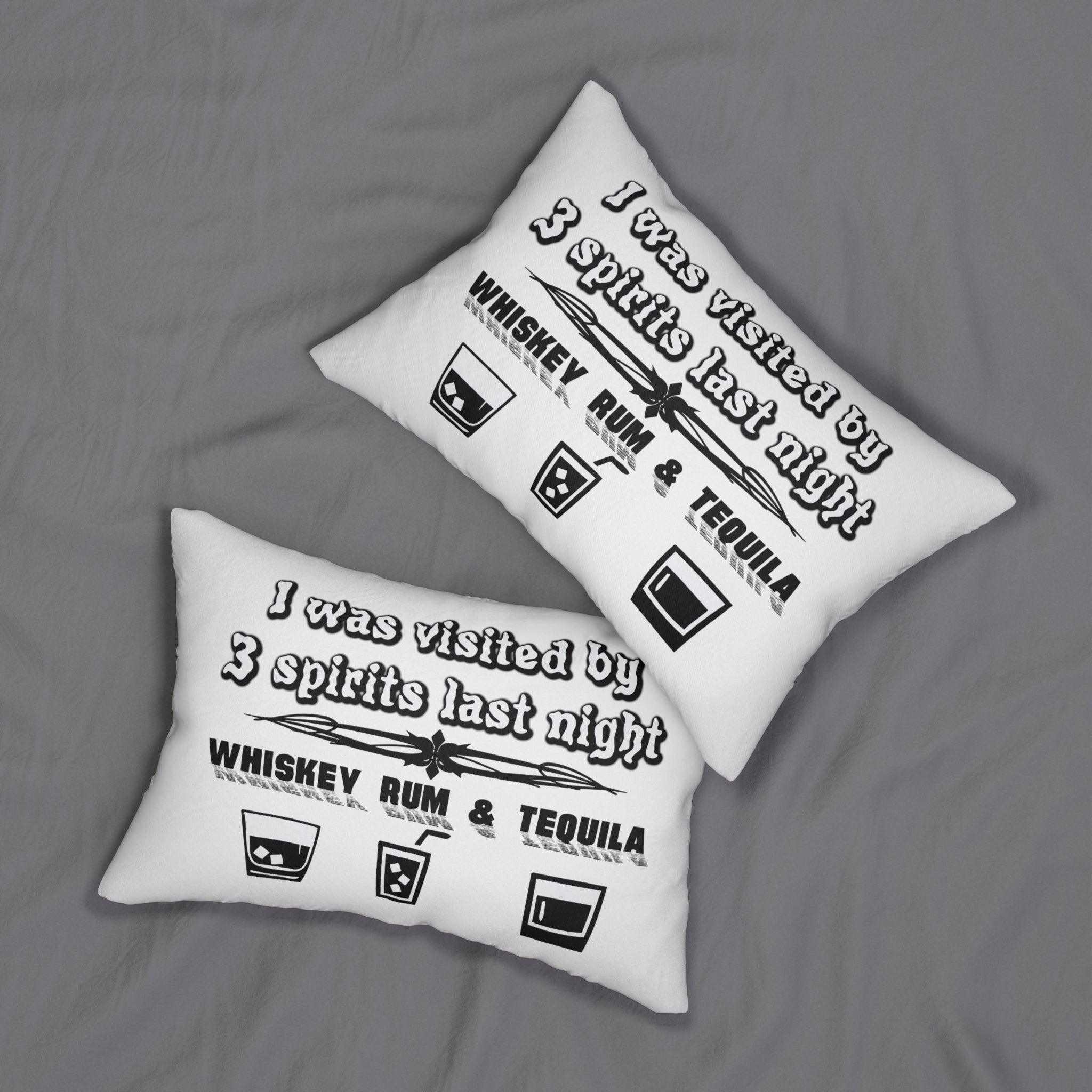 I was visited by 3 spirits last night Whiskey Rum and Tequila - Spun Polyester Lumbar Pillow - Witty Twisters Fashions
