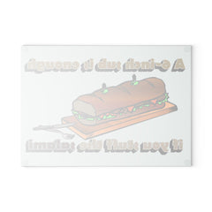 A 6-inch sub is enough if you stuff the salami - Glass Cutting Board - Witty Twisters Fashions