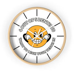 4 out of 5 dentists want to kick your teeth in - Wall Clock - Witty Twisters Fashions