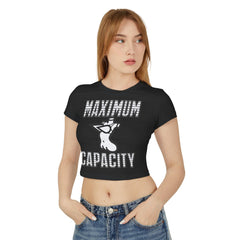 Maximum Capacity - Women's Baby Tee - Witty Twisters Fashions