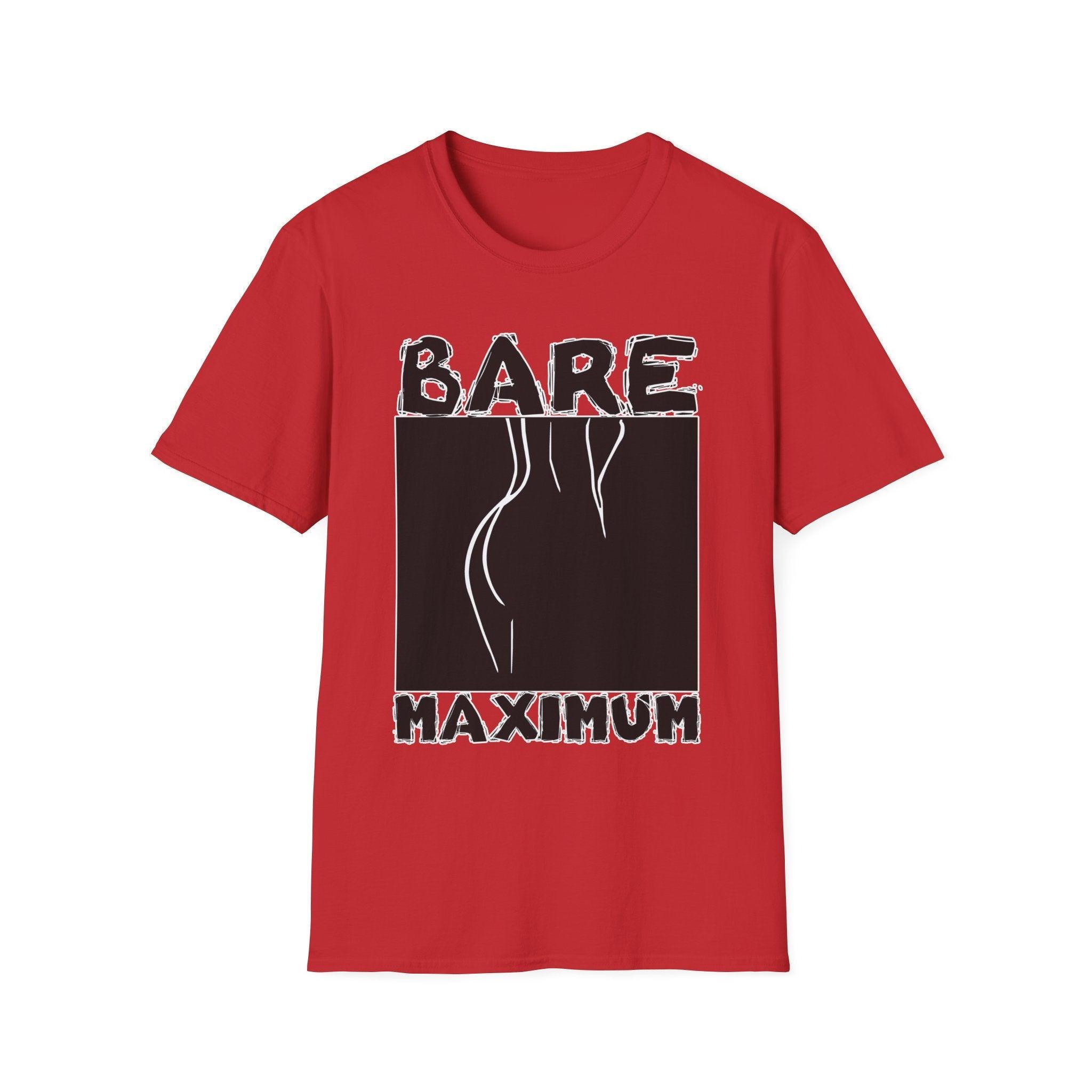 Bare Maximum - Softstyle T-Shirt - Witty Twisters Fashions