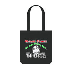 Climate Change Is An Easy Fix. We Aren't. - Woven Tote Bag - Witty Twisters Fashions