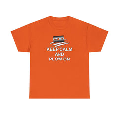 Keep Calm and Plow On - T-Shirt - Witty Twisters Fashions