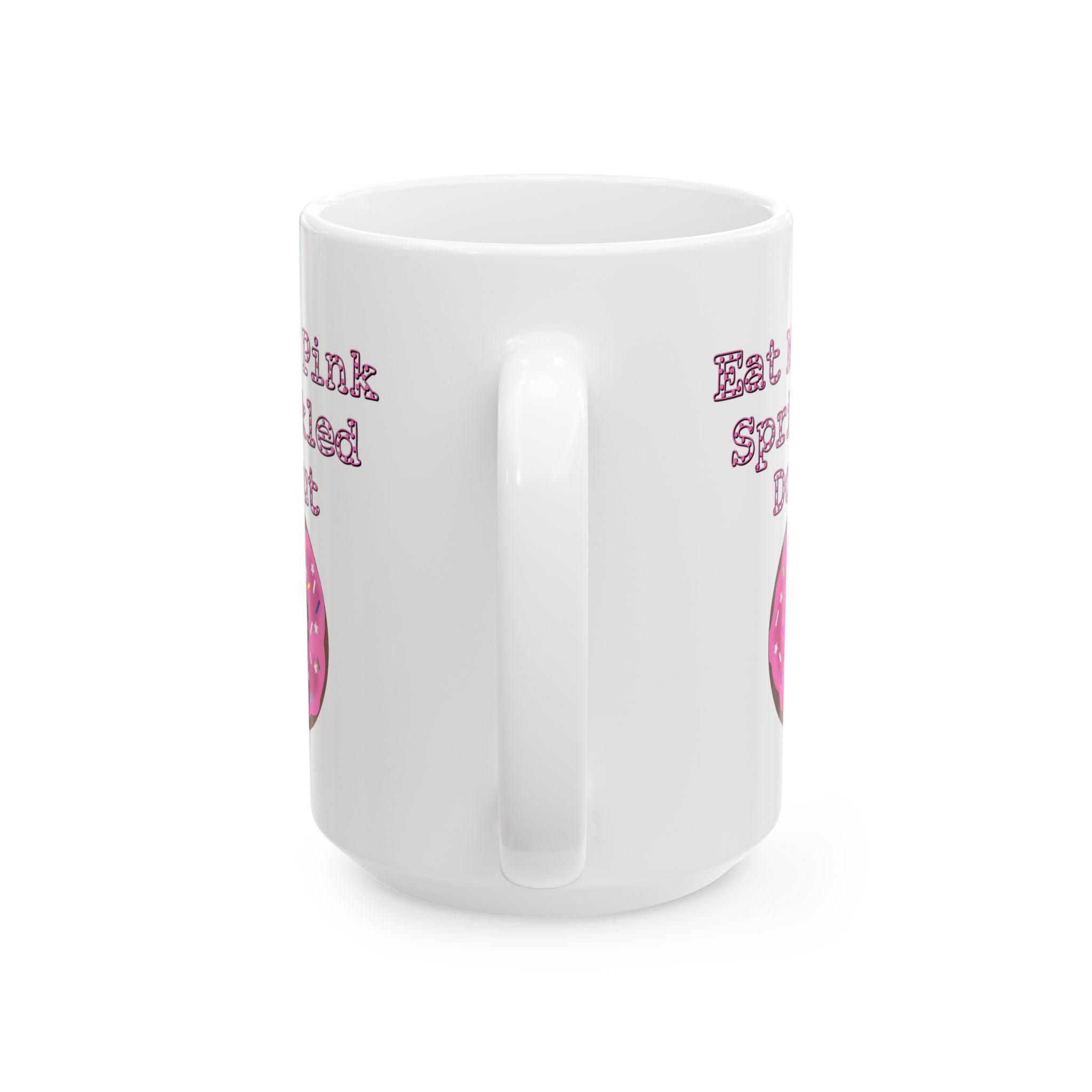 Eat My Pink Sprinkled Donut - Ceramic Coffee Mug 11oz, 15oz - Witty Twisters Fashions