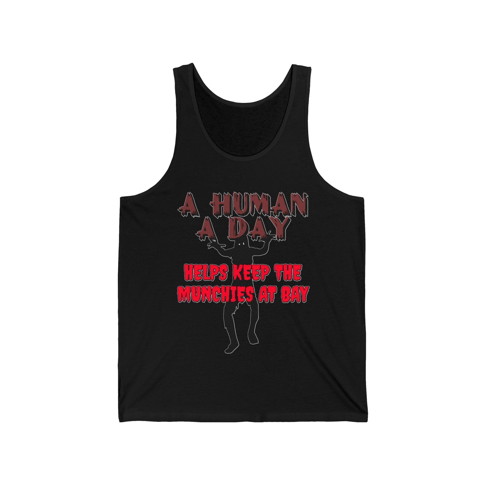 A Human A Day Helps Keep The Munchies at Bay - Tank Top - Witty Twisters Fashions