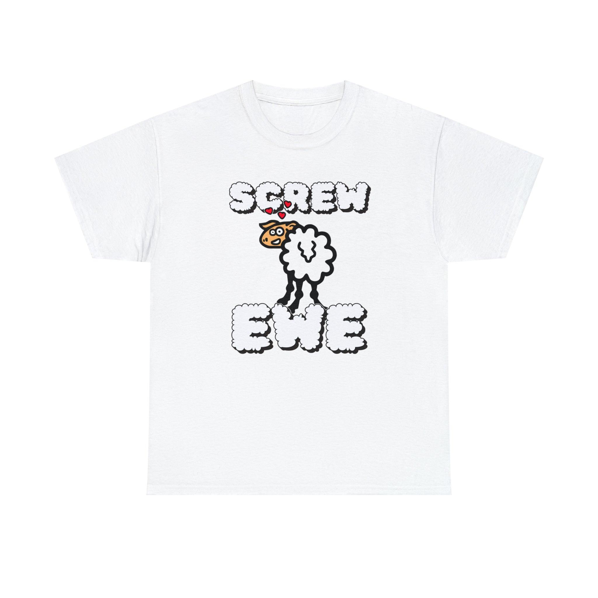 Screw Ewe - T-Shirt - Witty Twisters Fashions