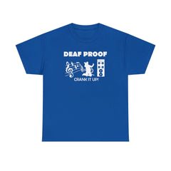 Deaf Proof Crank It Up! - T-Shirt - Witty Twisters Fashions