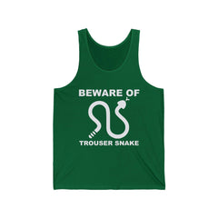Beware Of Trouser Snake - Tank Top - Witty Twisters Fashions