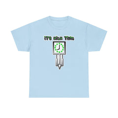 It's High Time - T-Shirt - Witty Twisters Fashions