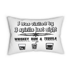 I was visited by 3 spirits last night Whiskey Rum and Tequila - Spun Polyester Lumbar Pillow - Witty Twisters Fashions