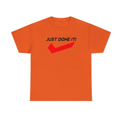 Just Done It! - T-Shirt - Witty Twisters Fashions