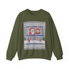 All I want for Christmas is not a sweater - Sweatshirt - Witty Twisters Fashions
