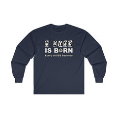 A Star Is Born Every 0.0125 Seconds - Long-Sleeve Tee - Witty Twisters Fashions