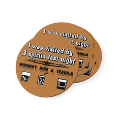 I was visited by 3 spirits last night Whiskey Rum and Tequila - Drink Coasters - Witty Twisters Fashions