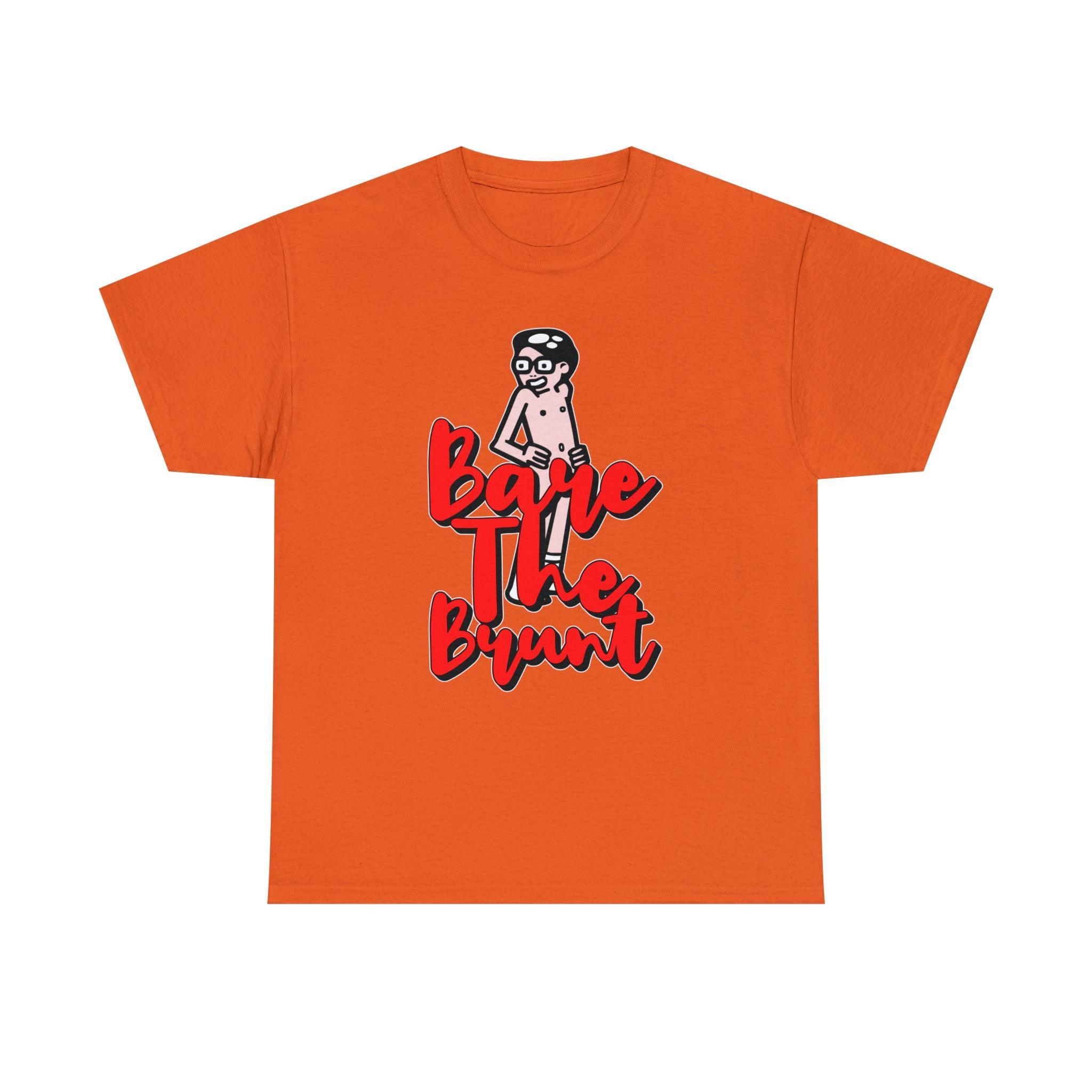 Bare The Brunt - T-Shirt - Witty Twisters Fashions