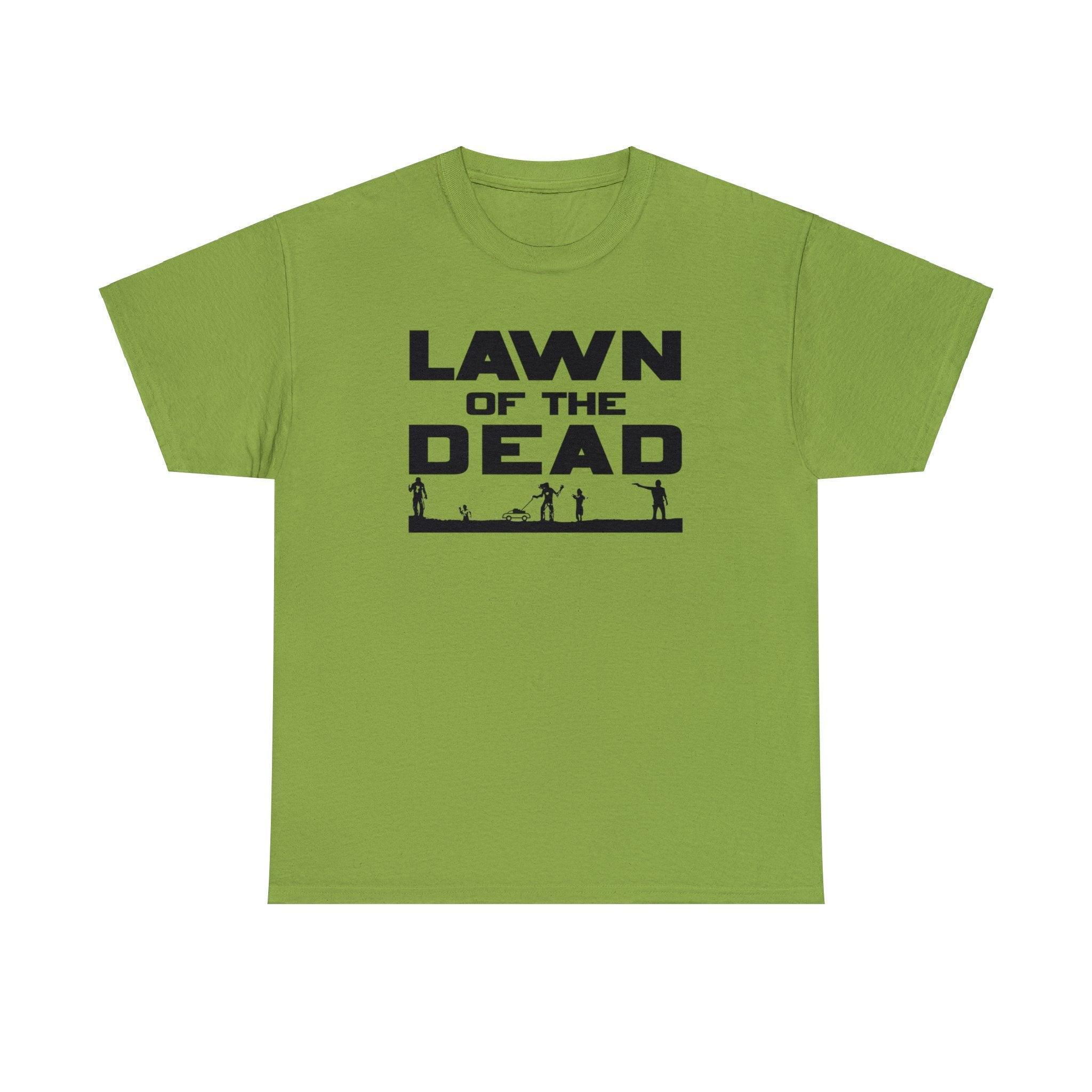 Lawn of the Dead - T-Shirt - Witty Twisters Fashions