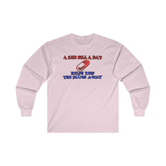 A red pill a day helps keep the blues away - Long-Sleeve Tee - Witty Twisters Fashions