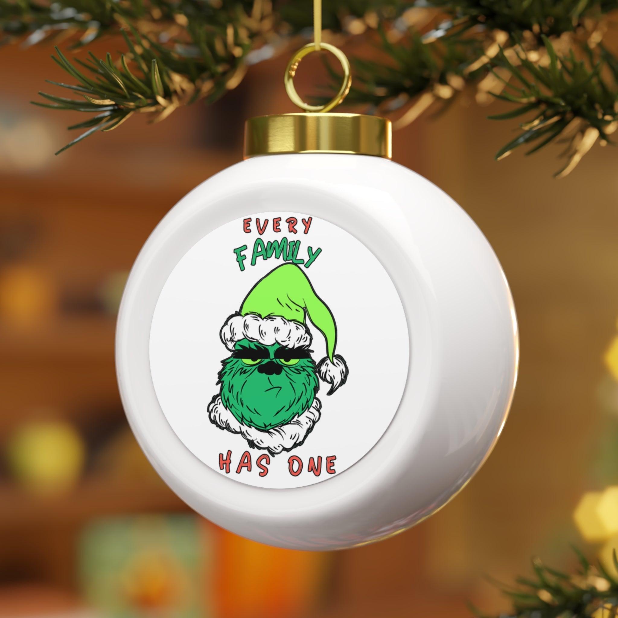 Every Family Has One - Christmas Ball Ornament - Witty Twisters Fashions