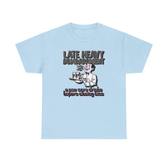 Late Heavy Bombardment A Few More Drinks Before Closing Time - T-Shirt - Witty Twisters Fashions