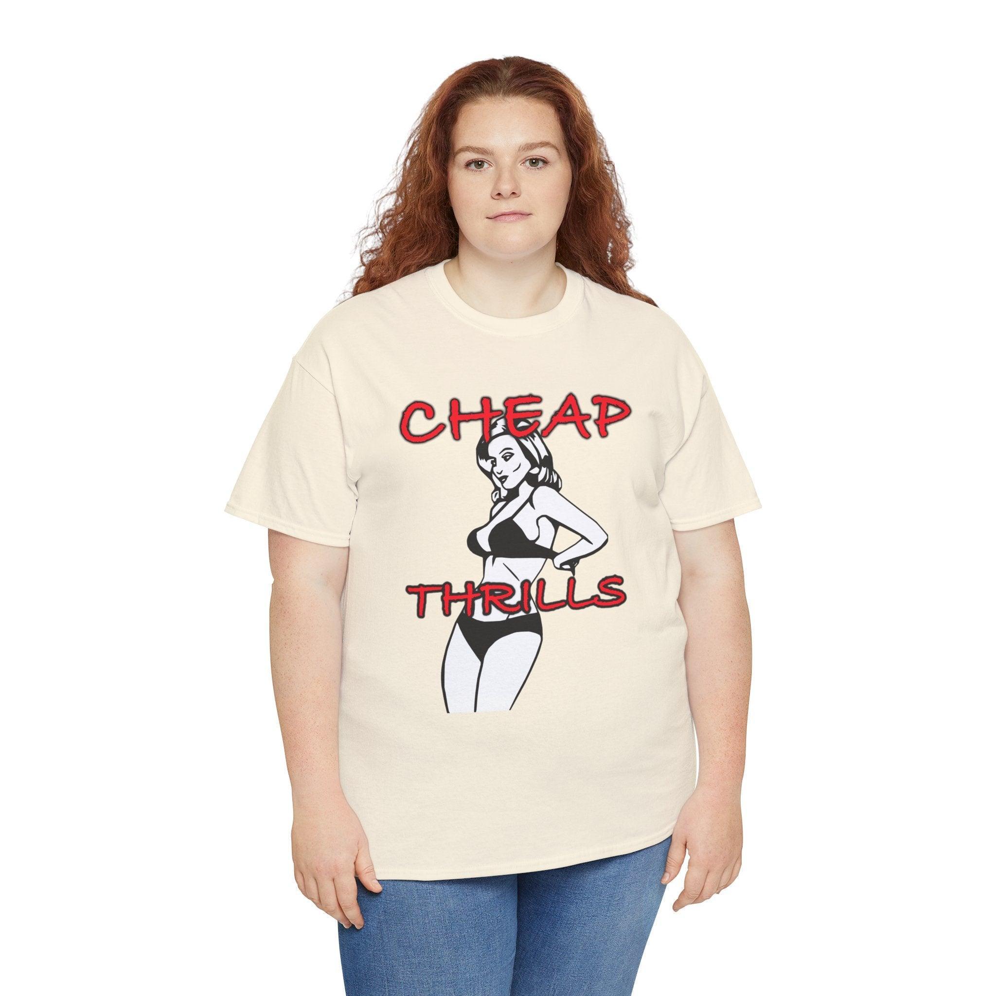 Cheap Thrills - T-Shirt - Witty Twisters Fashions