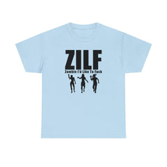 ZILF Zombie I'd Like To Fuck - T-Shirt - Witty Twisters Fashions