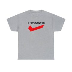 Just Done It! - T-Shirt - Witty Twisters Fashions