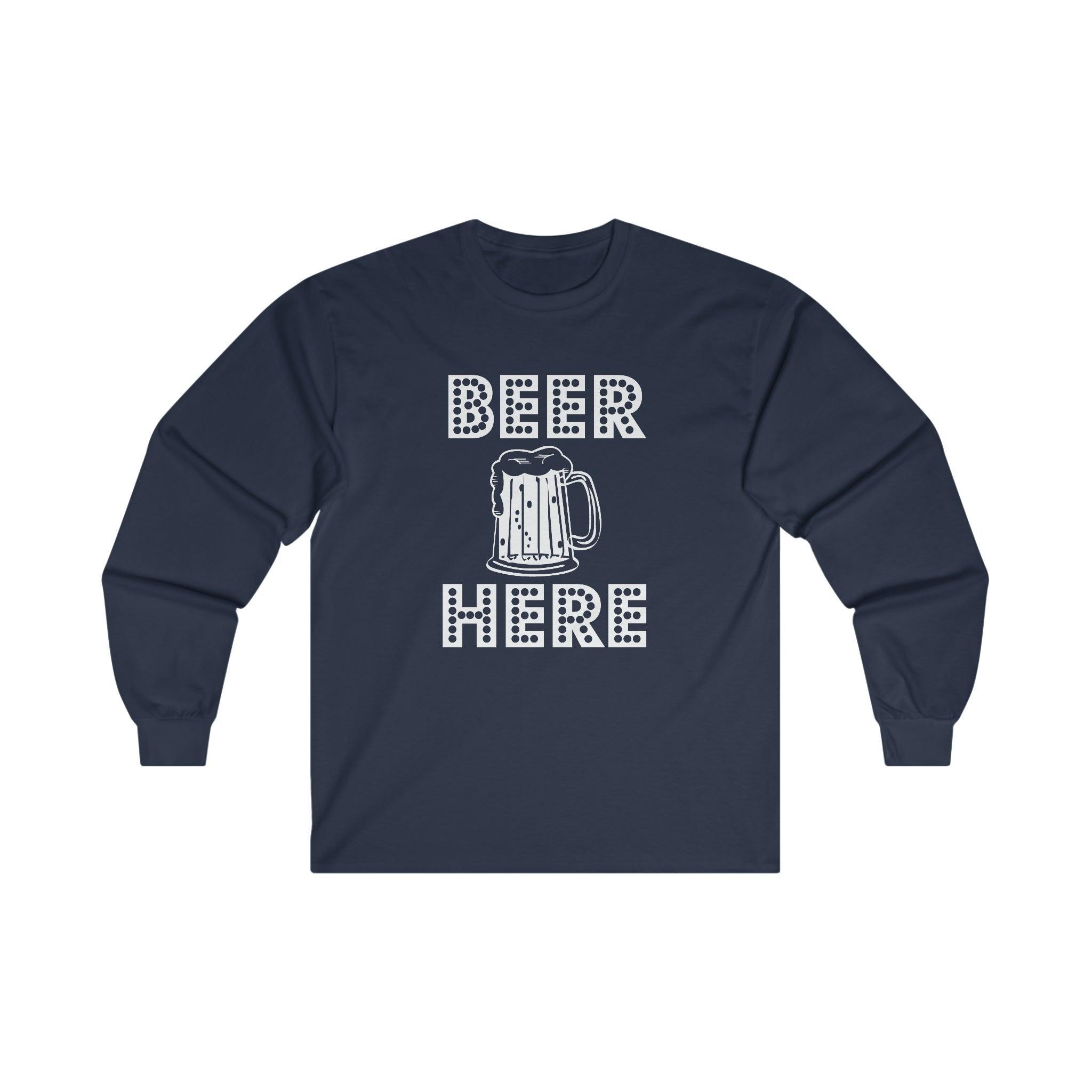 Beer Here - Long-Sleeve Tee - Witty Twisters Fashions