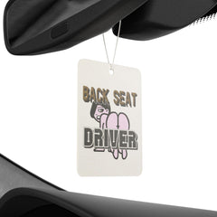 Back Seat Driver - Vehicle Air Freshener - Witty Twisters Fashions