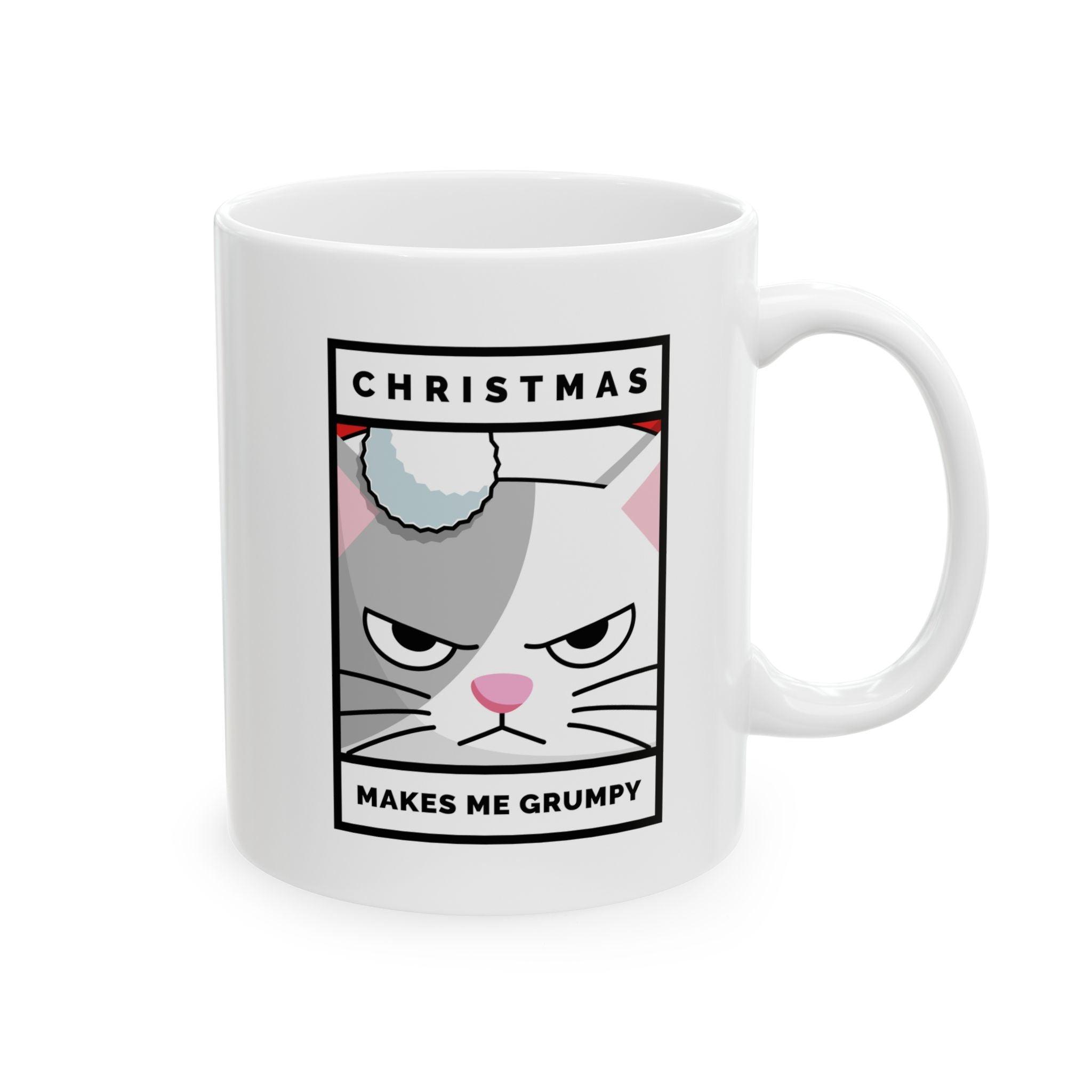 Christmas Makes Me Grumpy - Ceramic Coffee Mug 11oz, 15oz - Witty Twisters Fashions