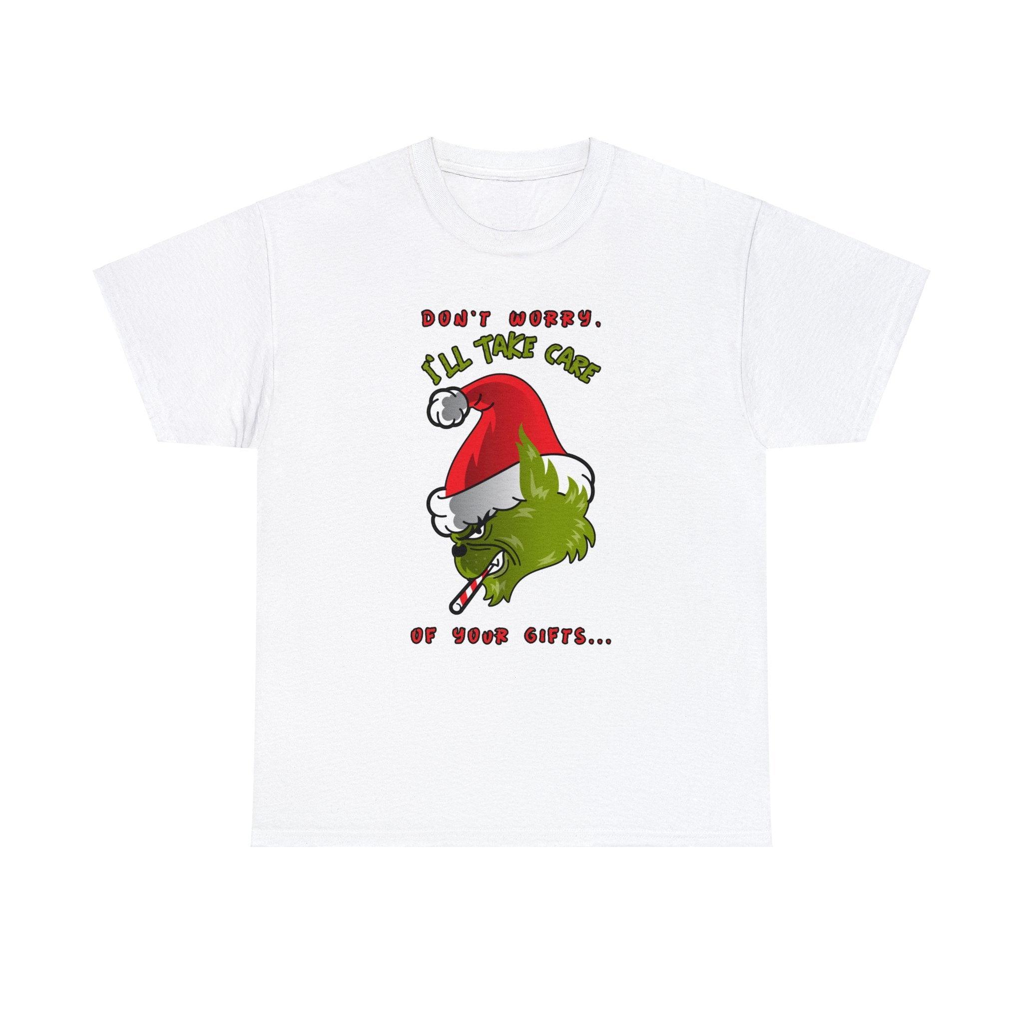 Don't worry I'll take care of your gifts - T-Shirt - Witty Twisters Fashions