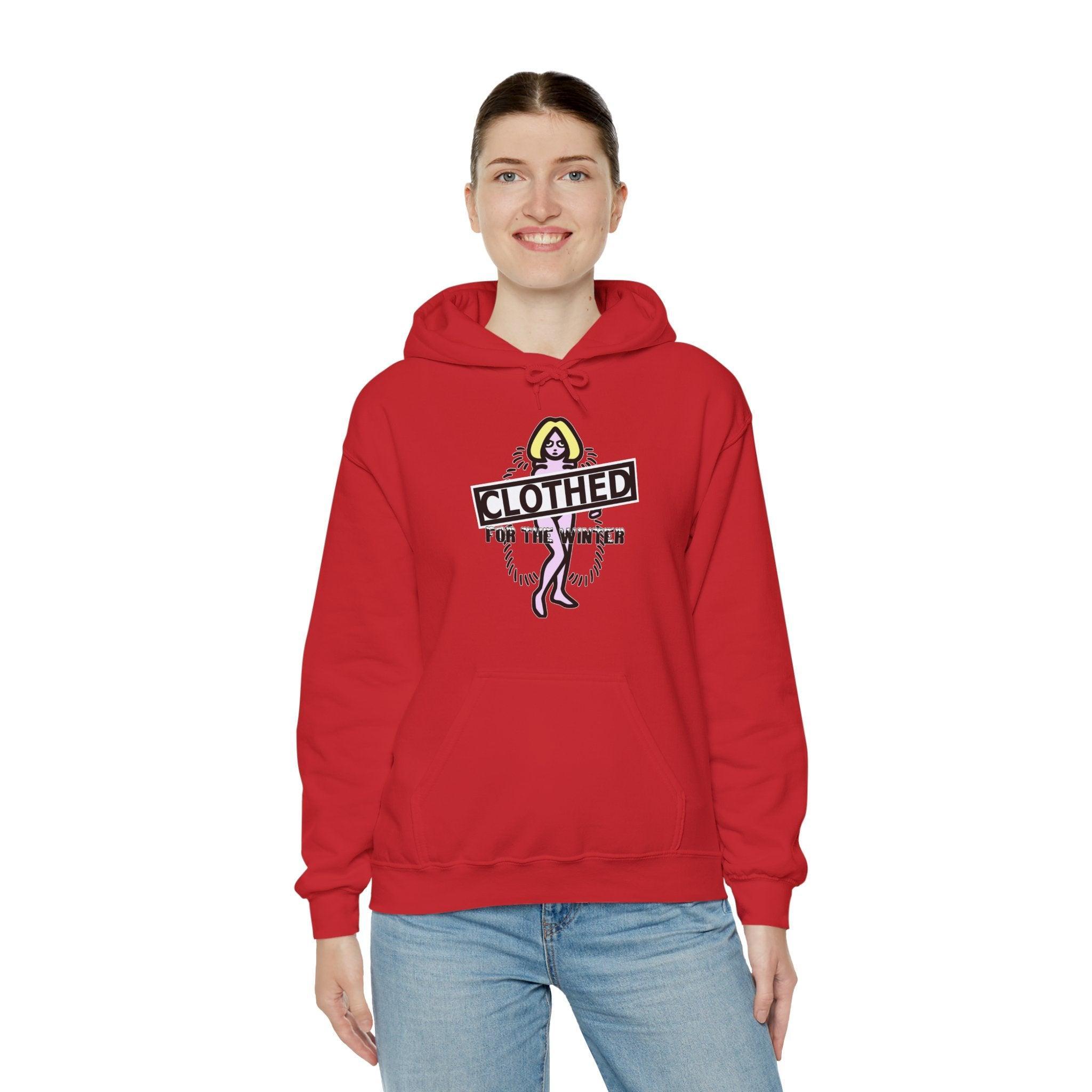 Clothed For The Winter - Hoodie - Witty Twisters Fashions