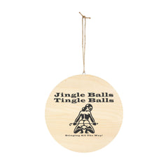 Jingle Balls ... Stinging All The Way - Wood Signs - Witty Twisters Fashions