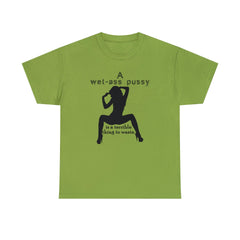 A wet-ass pussy is a terrible thing to waste. - T-Shirt - Witty Twisters Fashions