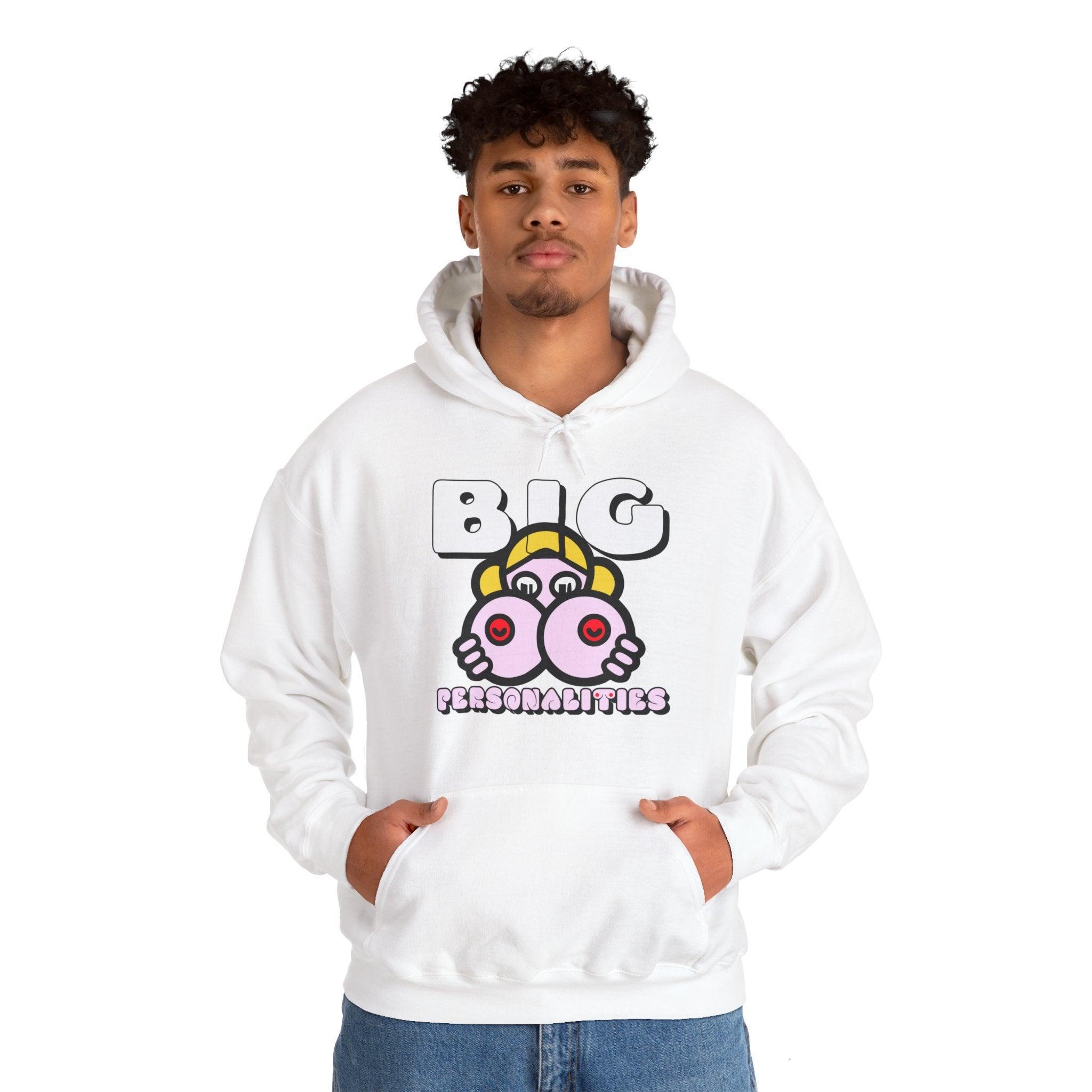 Big Personalities - Hoodie - Witty Twisters Fashions